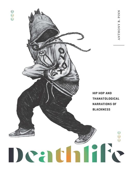Title details for Deathlife by Anthony B. Pinn - Available